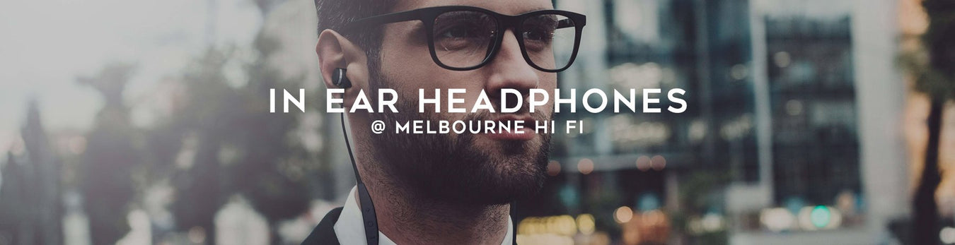 Shop In Ear Headphones at Melbourne Hi Fi today.